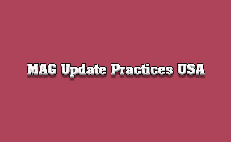 Best MAG Update Practices for Users in the USA